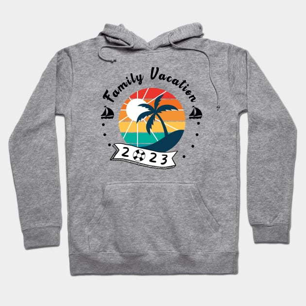 Family Vacation 2023 - summer Hoodie by JunThara